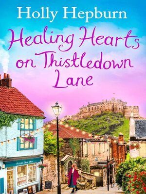 cover image of Healing Hearts on Thistledown Lane